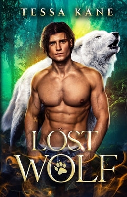 Lost Wolf: MM Shifter Romance by Kane, Tessa