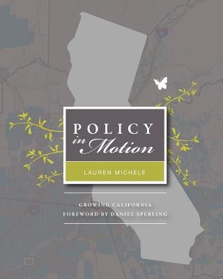 Policy in Motion: Transportation Planning in California after AB 32 by Sperling, Daniel