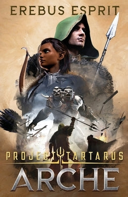 Project Tartarus: Arche by Esprit, Erebus