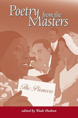 Poetry from the Masters: The Pioneers by Hudson, Wade