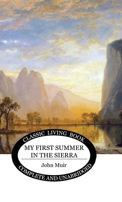 My First Summer in the Sierra by Muir, John