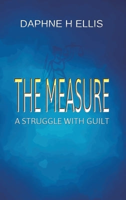 The Measure by Ellis, Daphne H.