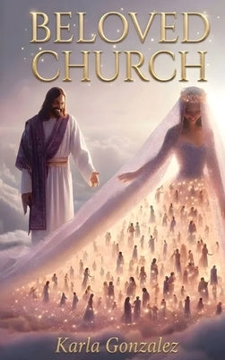 Beloved Church by Gonzalez, Karla