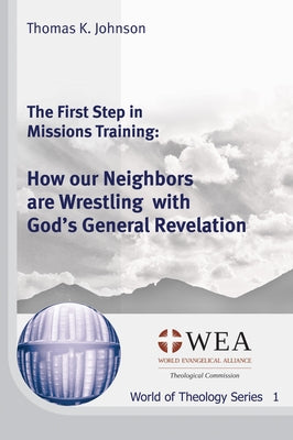 The First Step in Missions Training by Johnson, Thomas K.