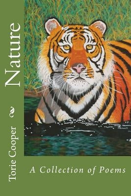 Nature: A Collection of Poems by Cooper, Torie