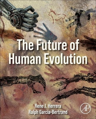 The Future of Human Evolution by Herrera, Rene J.