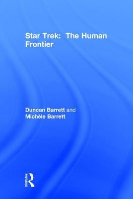 Star Trek: The Human Frontier by Barrett, Duncan