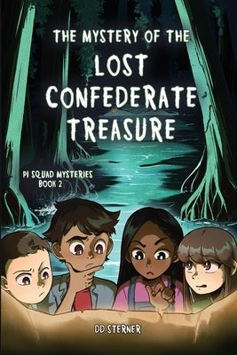 The Mystery of the Lost Confederate Treasure by Sterner, DD