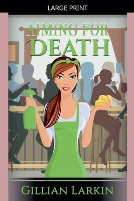 Aiming For Death by Larkin, Gillian