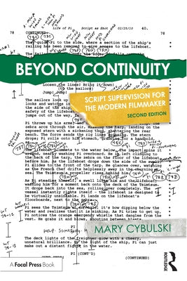 Beyond Continuity: Script Supervision for the Modern Filmmaker by Cybulski, Mary