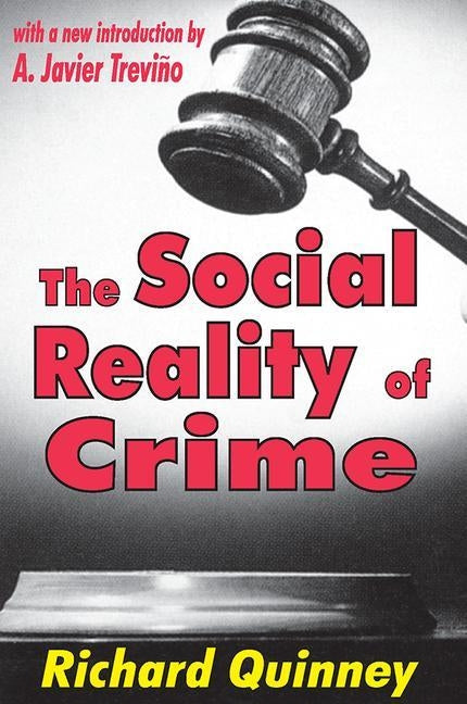 The Social Reality of Crime by Roepke, Wilhelm