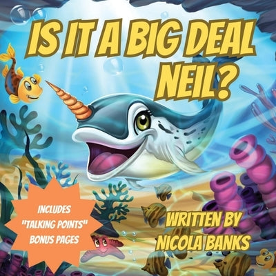 Is It A Big Deal Neil? by Banks, Nicola