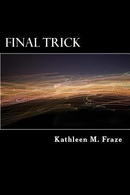Final Trick by Larrick, Bryan