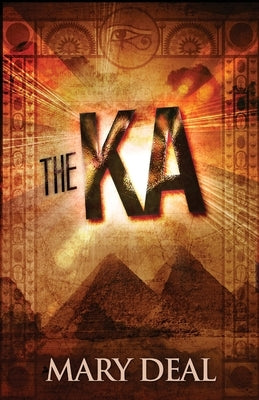 The Ka by Deal, Mary