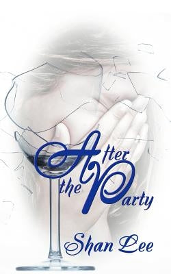 After the Party by Lee, Shan