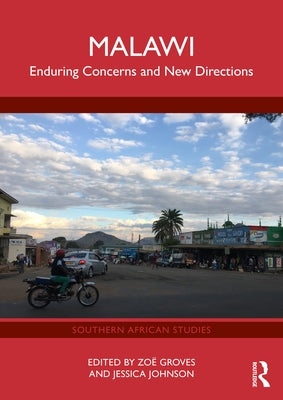 Malawi: Enduring Concerns and New Directions by Groves, Zoë