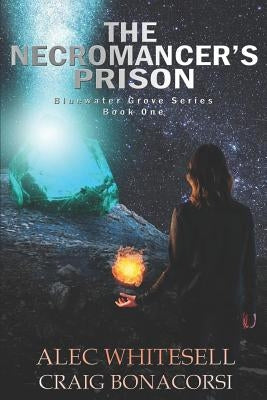 The Necromancer's Prison by Bonacorsi, Craig