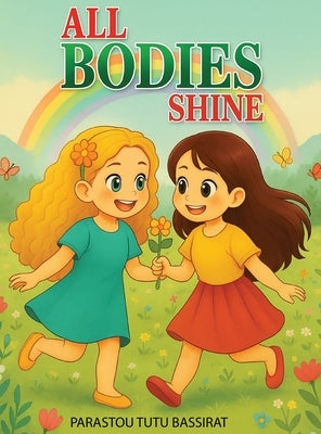 All Bodies Shine by Bassirat, Parastou Tutu