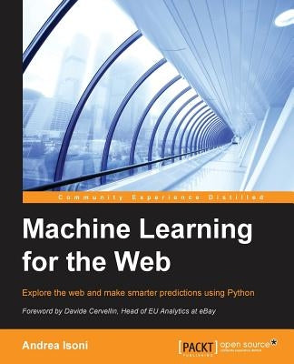 Machine Learning for the Web by Isoni, Andrea
