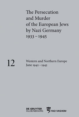 Western and Northern Europe June 1942-1945 by Happe, Katja
