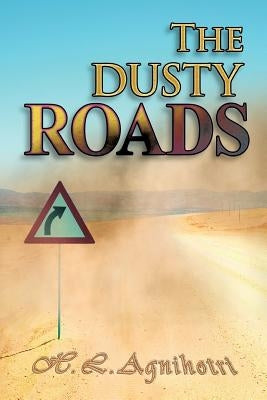 The Dusty Roads by Agnihotri, H. L.