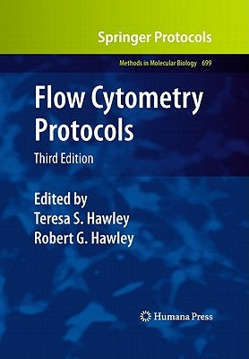 Flow Cytometry Protocols by Hawley, Teresa S.