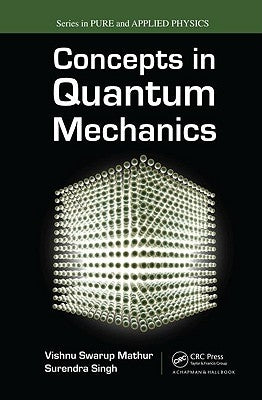 Concepts in Quantum Mechanics by Mathur, Vishnu S.