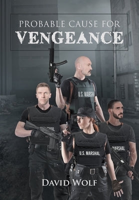Probable Cause for Vengeance by Wolf, David