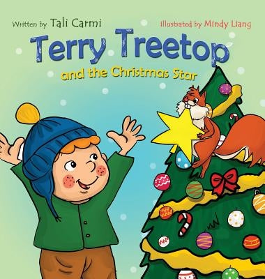 Terry Treetop and the Christmas Star by Carmi, Tali