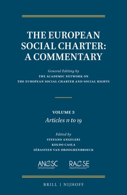 The European Social Charter: A Commentary: Volume 3, Articles 11-19 by The Academic Network on the European