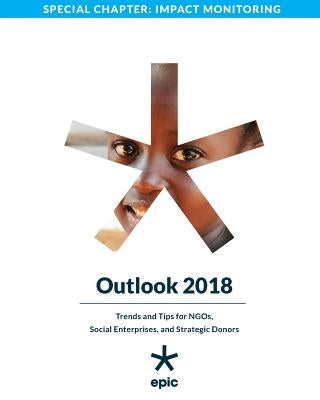 Outlook 2018: Trends and Tips for NGOs, Social Enterprises, and Strategic Donors by Crosta, Nicola