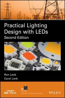 Practical Lighting Design with LEDs by Lenk, Ron