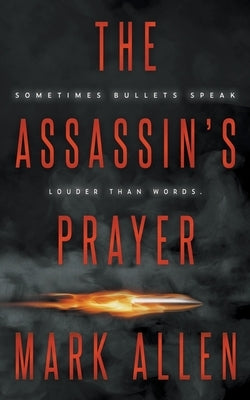 The Assassin's Prayer by Allen, Mark