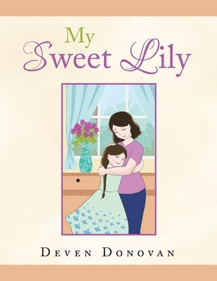 My Sweet Lily by Donovan, Deven
