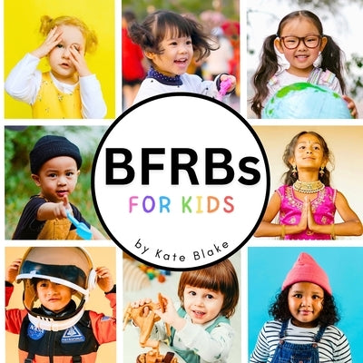 BFRBs for Kids: A Gentle Introduction to Body-Focused Repetitive Behaviors by Blake, Kate
