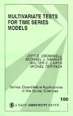 Multivariate Tests for Time Series Models by Cromwell, Jeff B.