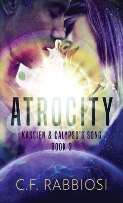 Atrocity by Rabbiosi, C. F.