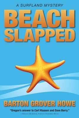 Beach Slapped: A Surfland Mystery by Howe, Barton Grover