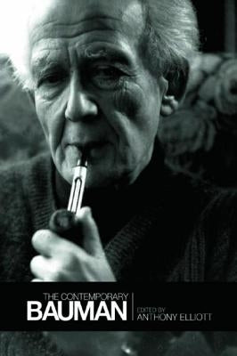 The Contemporary Bauman by Elliott, Anthony