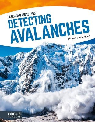 Detecting Avalanches by Trueit, Trudi Strain