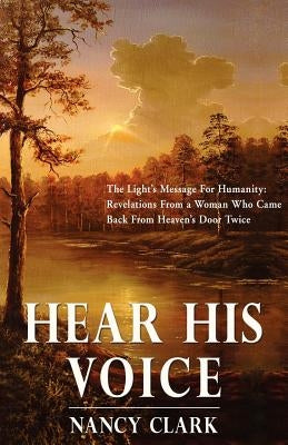 Hear His Voice by Clark, Nancy