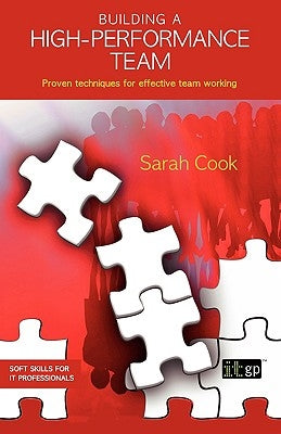 Building a High-Performance Team by Cook, Sarah