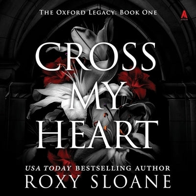 Cross My Heart by Sloane, Roxy