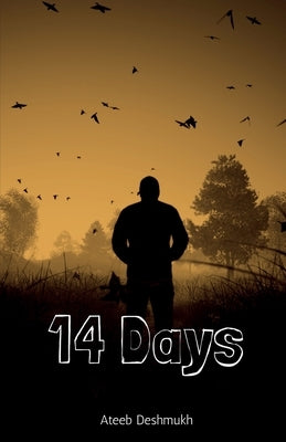 14 days by Deshmukh, Ateeb