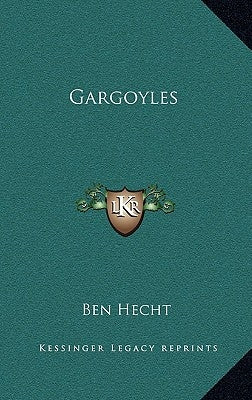 Gargoyles by Hecht, Ben