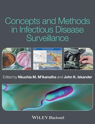 Concepts and Methods in Infectious Disease Surveillance by M'Ikanatha, Nkuchia M.