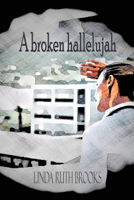 A broken hallelujah: An Australian collection of heart stories by Brooks, Linda Ruth