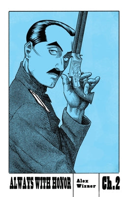 Always with Honor: The Graphic Novel, Ch. 2 by Wisner, Alex