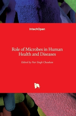 Role of Microbes in Human Health and Diseases by Chauhan, Nar Singh