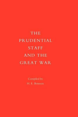 Prudential Staff and the Great War by H. E. Boisseau